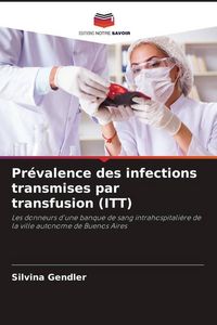 Produktbild: Pr&eacute;valence des infections transmises par transfusion (ITT)
