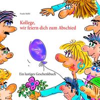 Produktbild: Kollege, wir feiern dich zum Abschied