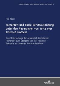 Produktbild: Facharbeit und duale Berufsausbildung unter den Neuerungen von Voice over Internet Protocol