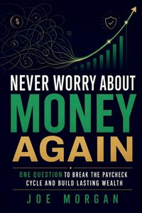 Produktbild: Never Worry About Money Again