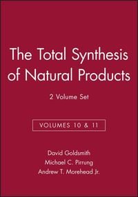 Produktbild: The Total Synthesis of Natural Products, Volumes 10 and 11, 2 Volume Set