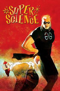 Produktbild: Super Science Vol. 1 Bill Sienkiewicz Premiere Edition