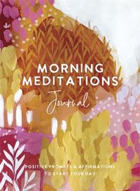 Produktbild: The Editors of Hay House: Morning Meditations Journal
