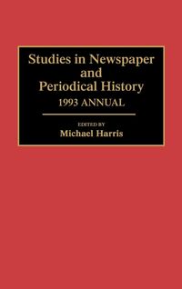 Produktbild: Studies in Newspaper and Periodical History, 1993 Annual