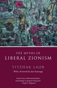 Produktbild: The Myths of Liberal Zionism