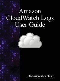Produktbild: Amazon CloudWatch Logs User Guide