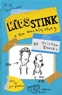 Produktbild: Kids Stink (A Tom Weekly Story)
