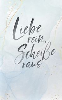 Produktbild: Liebe rein, Schei&szlig;e raus 2