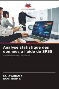 Produktbild: Analyse statistique des donn&eacute;es &agrave; l'aide de SPSS