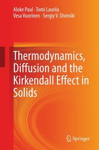 Produktbild: Thermodynamics, Diffusion and the Kirkendall Effect in Solids