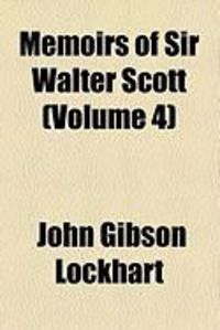 Produktbild: Memoirs of Sir Walter Scott (Volume 4)