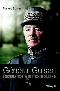 Produktbild: G&eacute;n&eacute;ral Guisan