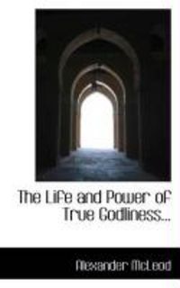 Produktbild: The Life and Power of True Godliness...