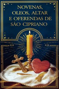 Produktbild: Novenas, &Oacute;leos, Altar E Oferendas De S&atilde;o Cipriano