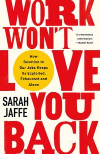 Produktbild: Work Won't Love You Back
