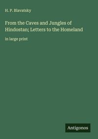 Produktbild: From the Caves and Jungles of Hindostan; Letters to the Homeland