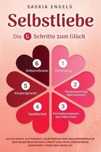 Produktbild: Selbstliebe - Die 6 Schritte zum Gl&uuml;ck