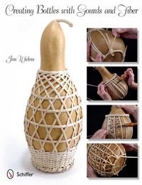 Produktbild: Creating Bottles with Gourds & Fiber
