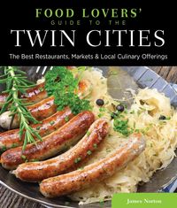Bild vom Artikel Norton, J: Food Lovers' Guide to (R) the Twin Cities vom Autor James Norton