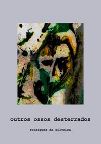 Produktbild: Outros Ossos Desterrados