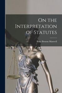 Produktbild: On the Interpretation of Statutes