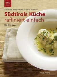 Produktbild: S&uuml;dtirols K&uuml;che raffiniert einfach