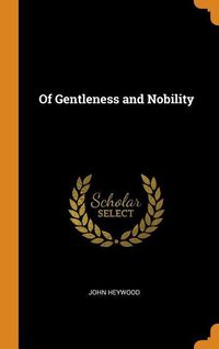 Produktbild: Of Gentleness and Nobility