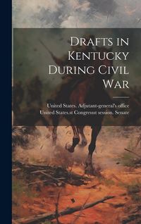 Produktbild: Drafts in Kentucky During Civil War
