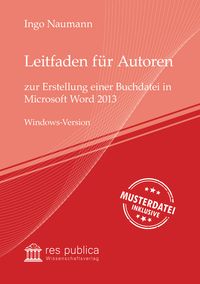 Produktbild: Leitfaden f&uuml;r Autoren zur Erstellung einer Buchdatei in Microsoft Word 2013