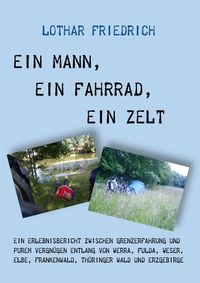 Produktbild: Ein Mann, ein Fahrrad, ein Zelt