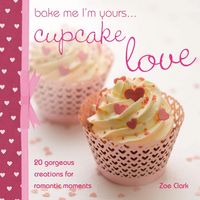 Produktbild: Bake Me I'm Yours Cupcake Love