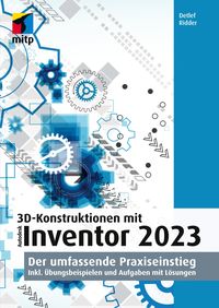 Bild vom Artikel 3D-Konstruktionen mit Autodesk Inventor 2023 vom Autor Detlef Ridder