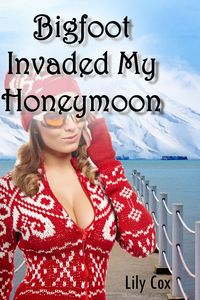 Produktbild: Bigfoot Invaded My Honeymoon