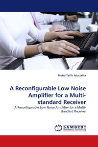 Produktbild: A Reconfigurable Low Noise Amplifier for a Multi-standard Receiver