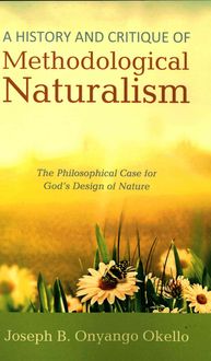 Produktbild: A History and Critique of Methodological Naturalism