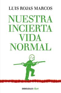 Produktbild: Nuestra incierta vida normal
