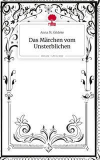 Produktbild: Das M&auml;rchen vom Unsterblichen. Life is a Story - story.one
