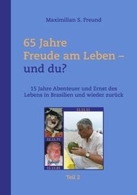 Produktbild: 65 Jahre Freude am Leben und Du? Teil II