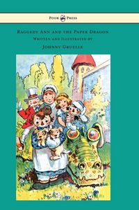 Produktbild: Raggedy Ann and the Paper Dragon - Illustrated by Johnny Gruelle