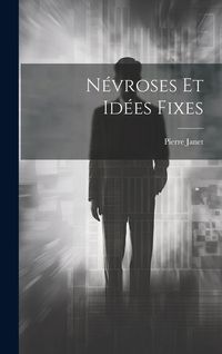 Produktbild: N&eacute;vroses Et Id&eacute;es Fixes