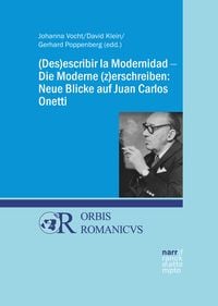 Produktbild: (Des)escribir la Modernidad - Die Moderne (z)erschreiben: Neue Blicke auf Juan Carlos Onetti