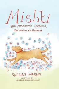 Produktbild: Mishti, the Mirzapuri Labrador