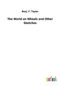 Produktbild: The World on Wheels and Other Sketches