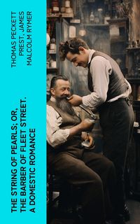 Produktbild: The String of Pearls; Or, The Barber of Fleet Street. A Domestic Romance