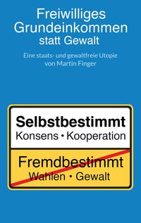 Produktbild: Freiwilliges Grundeinkommen statt Gewalt