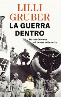 Produktbild: La guerra dentro. Martha Gellhorn e il dovere della verit&agrave;