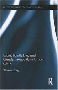 Produktbild: Zang, X: Islam, Family Life, and Gender Inequality in Urban