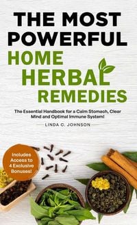 Produktbild: The Most Powerful Home Herbal Remedies