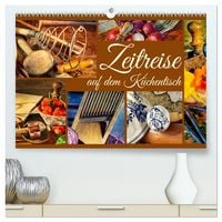 Produktbild: Zeitreise auf dem K&uuml;chentisch (hochwertiger Premium Wandkalender 2026 DIN A2 quer), Kunstdruck in Hochglanz