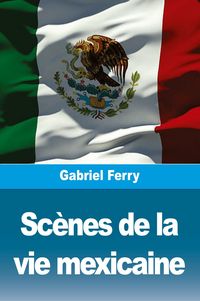 Produktbild: Sc&egrave;nes de la vie mexicaine